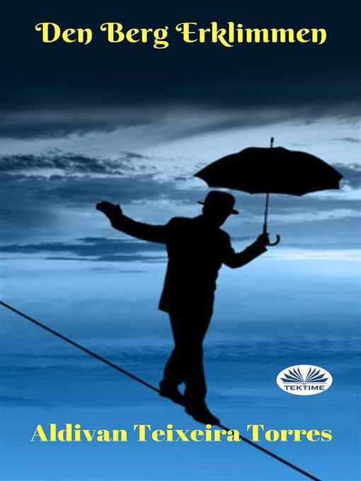 Title details for Den Berg Erklimmen by Aldivan Teixeira Torres - Available